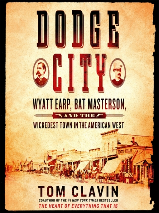 Title details for Dodge City by Tom Clavin - Wait list